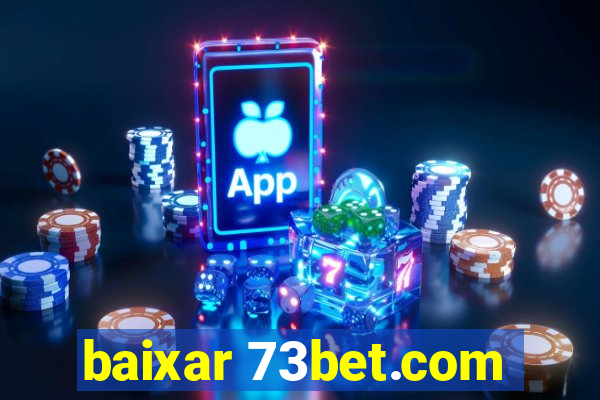 baixar 73bet.com